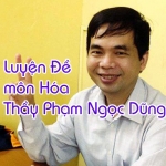 Thầy Phạm Ngọc Dũng luyện đề Hóa thi đại học 2014